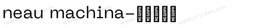 neau machina字体转换